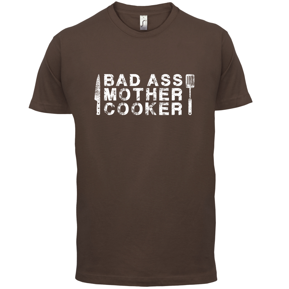 Bad Ass Mother Cooker T Shirt