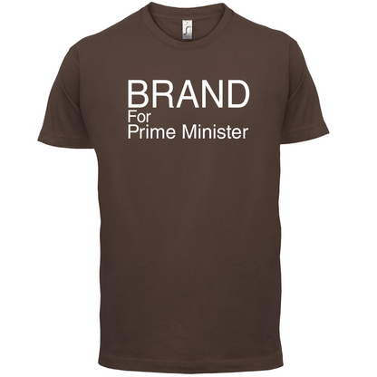 Brand for Prime Minister T Shirt