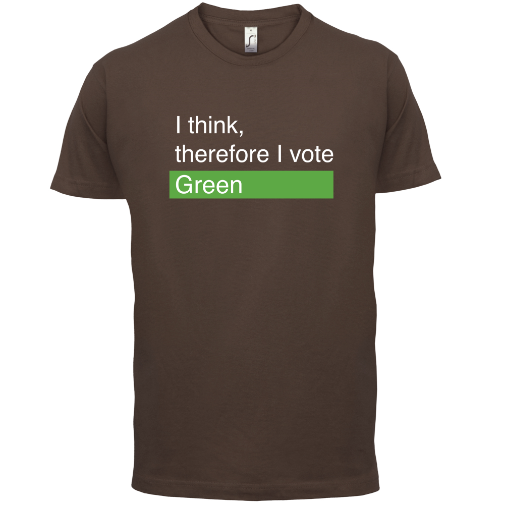 I think, therefore I vote Green T Shirt