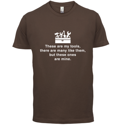 These Are My Tools T Shirt