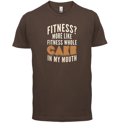 Fitness Cake In My Mouth T Shirt