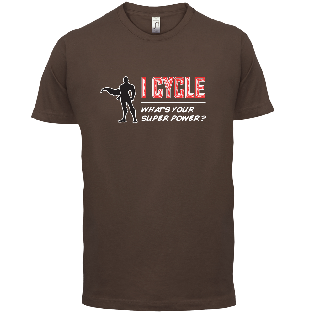I Cycle What's Your Super Power MALE Design T Shirt