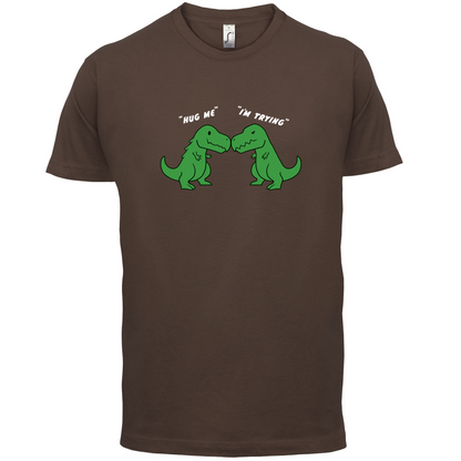 Hug Me - I'm Trying T Shirt