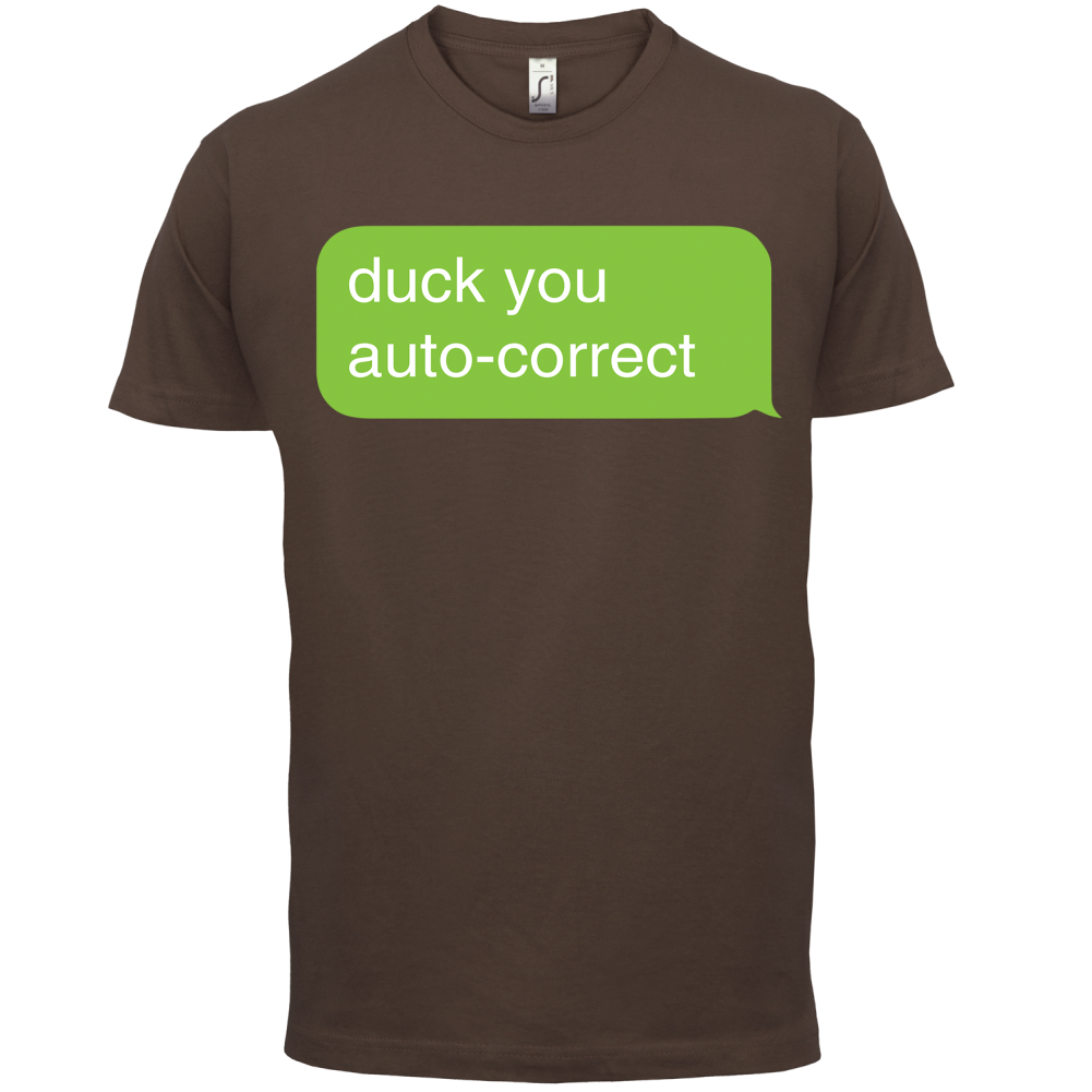 Auto Correct Duck You T Shirt