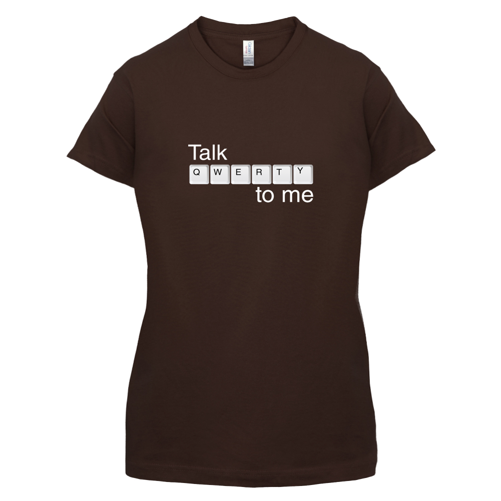 Talk Qwerty To Me T Shirt