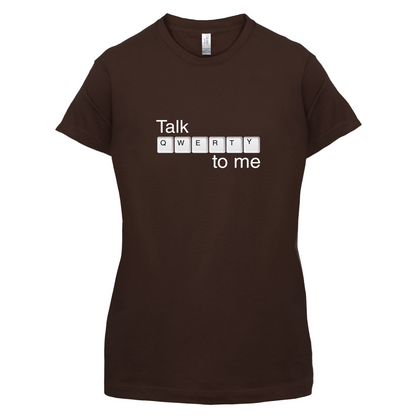 Talk Qwerty To Me T Shirt