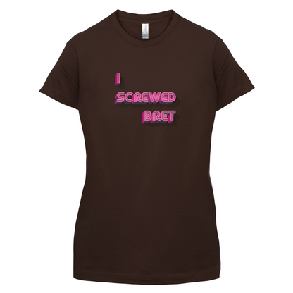 I Screwed Bret T Shirt