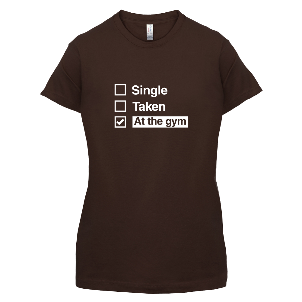 Single Taken At The Gym T Shirt