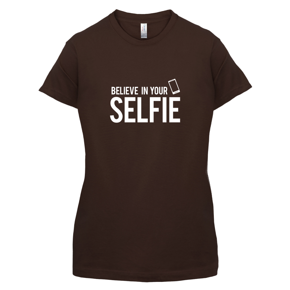 Believe In Your Selfie T Shirt