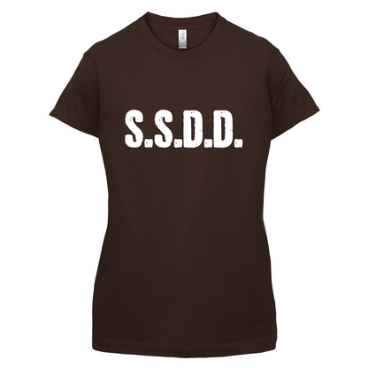 S.S.D.D T Shirt
