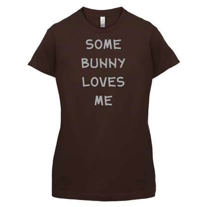 Some Bunny Love Me T Shirt