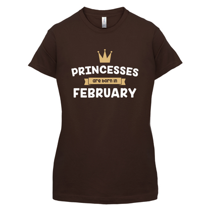 Princesses Are Born In February T Shirt