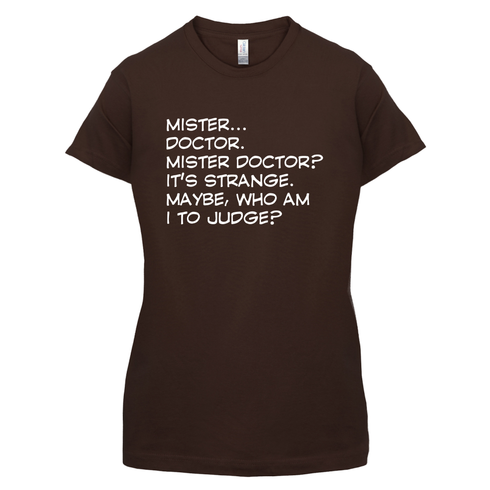 Mister Doctor It's Strange T Shirt