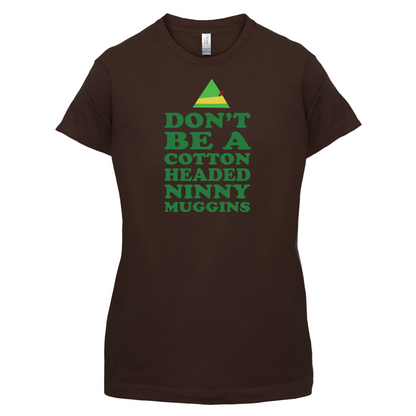 Cotton Headed Ninny Muggins T Shirt