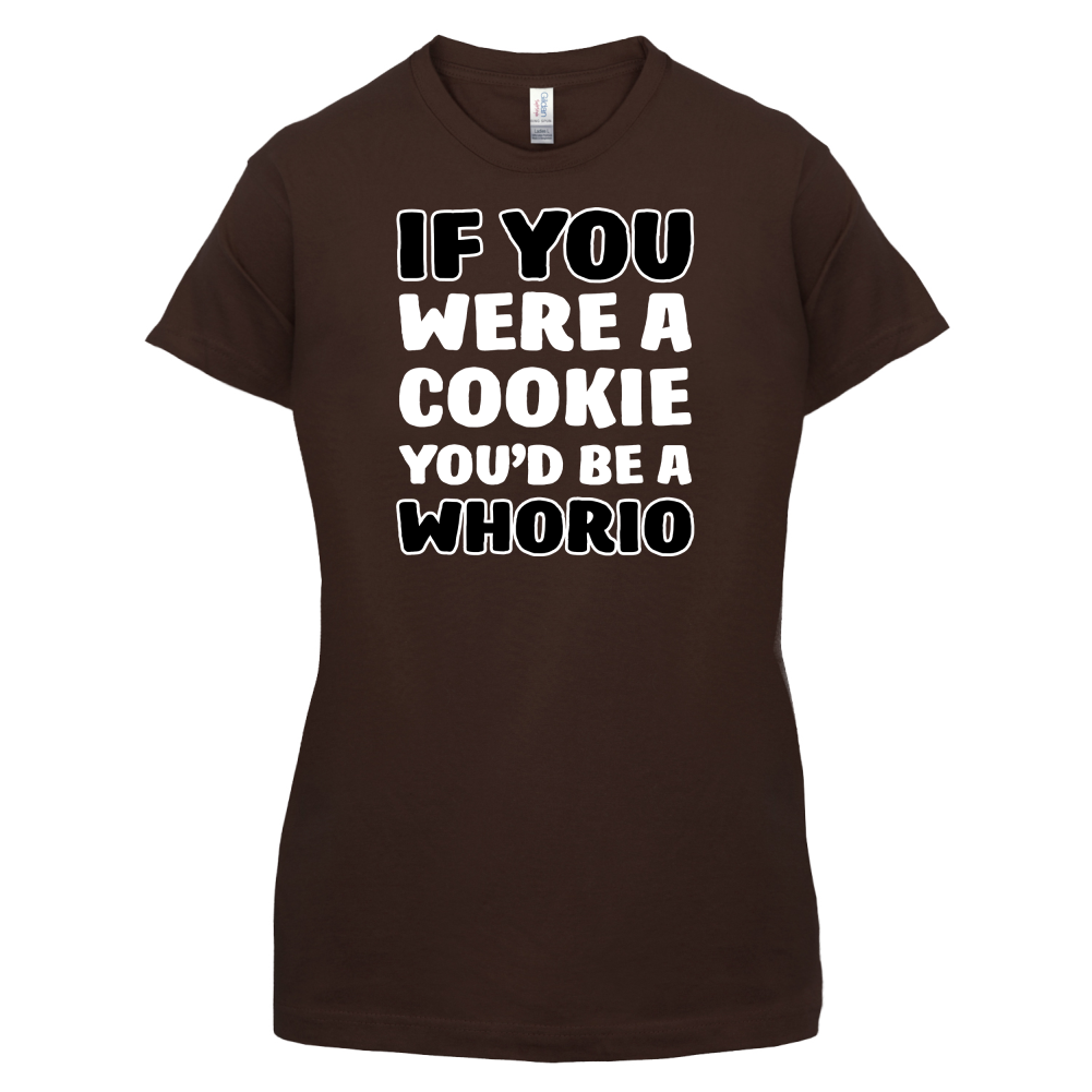 IF you Were A Cookie T Shirt