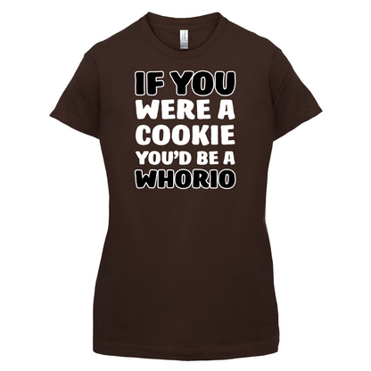 IF you Were A Cookie T Shirt