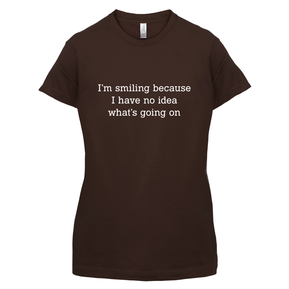 No Idea What's Going On T Shirt