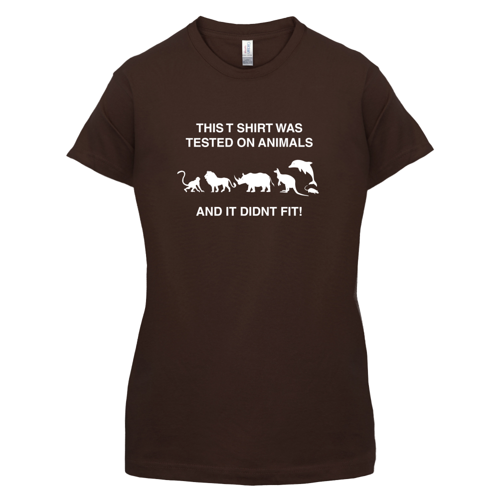 Tested On Animals Did Not Fit T Shirt