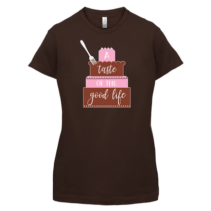 Taste The Good Life T Shirt