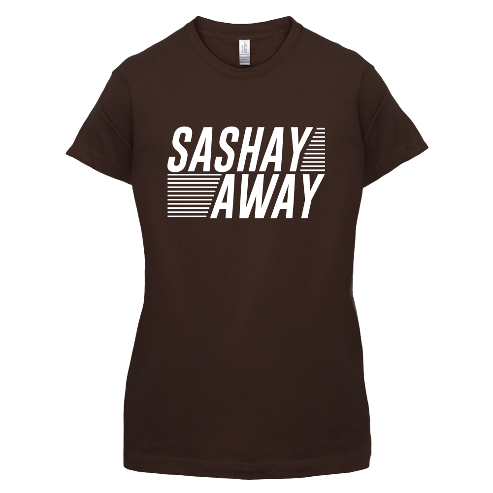 Sashay Away T Shirt