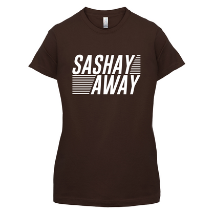 Sashay Away T Shirt