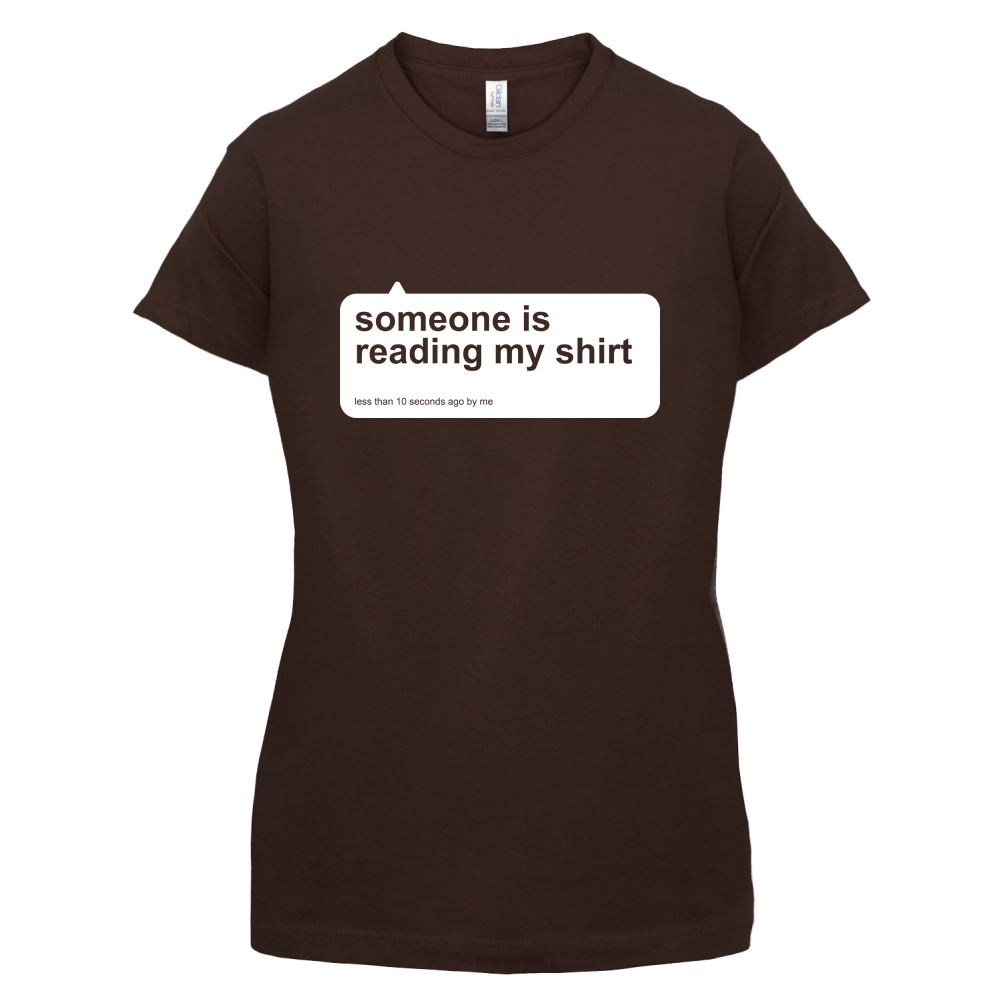 Someone Is Reading My Shirt T Shirt