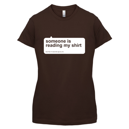 Someone Is Reading My Shirt T Shirt