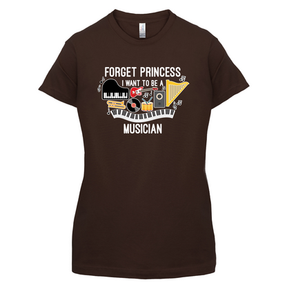 Forget Princess Musician T Shirt