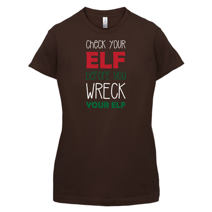 Check Your Elf, Wreck Your Elf T Shirt