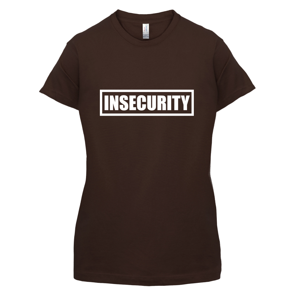 Insecurity T Shirt