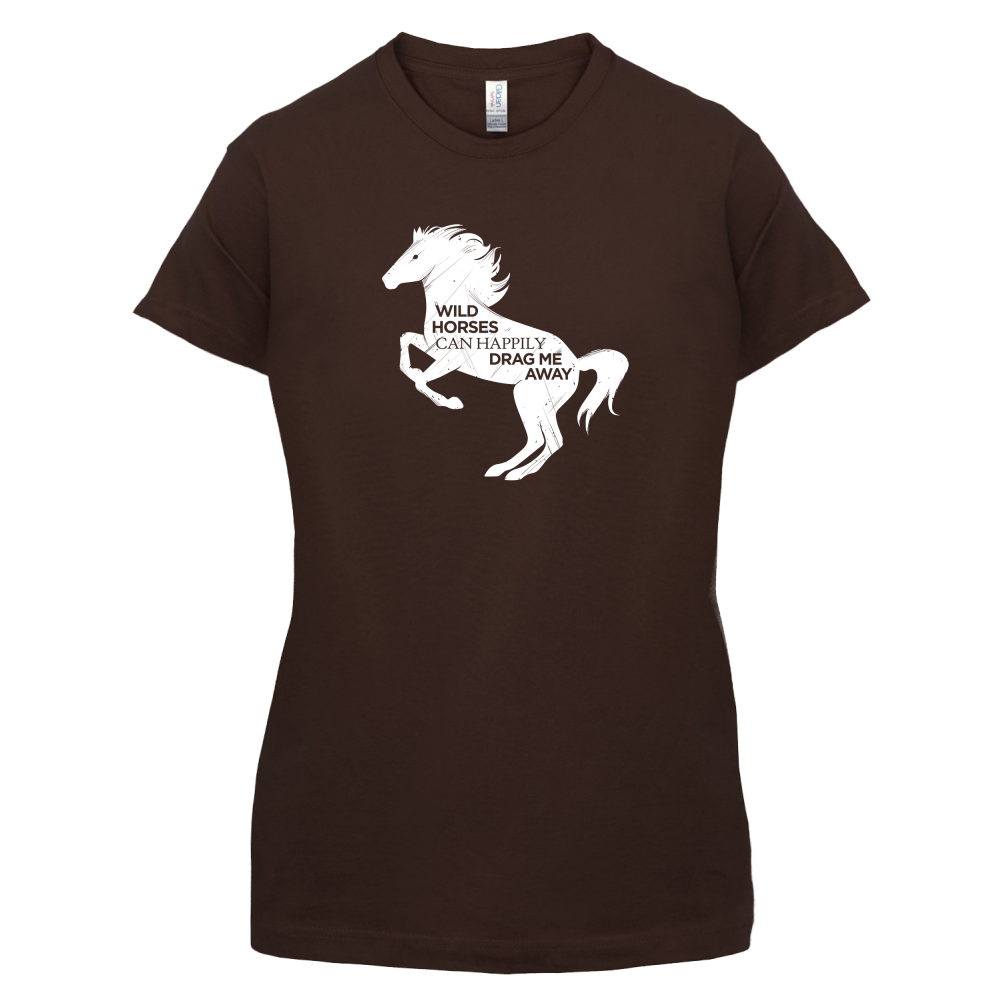 Wild Horses Can Drag Me Away T Shirt