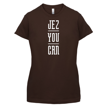 Jez You Can T Shirt