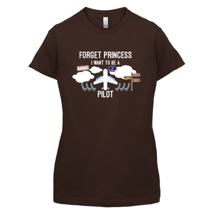 Forget Princess Pilot T Shirt