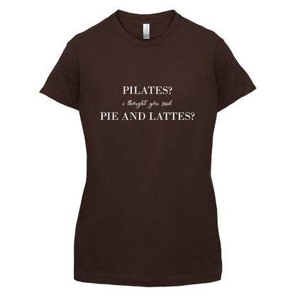 I Thought You Said Pie & Lattes T Shirt