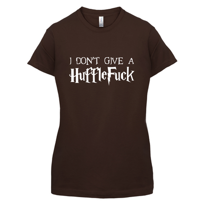 I Don't Give A HuffleFuck T Shirt