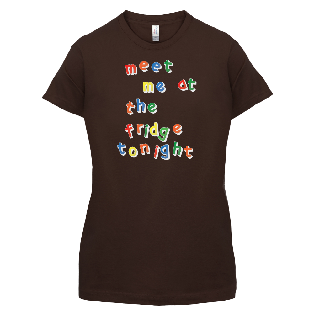 Meet Me At The Fridge T Shirt