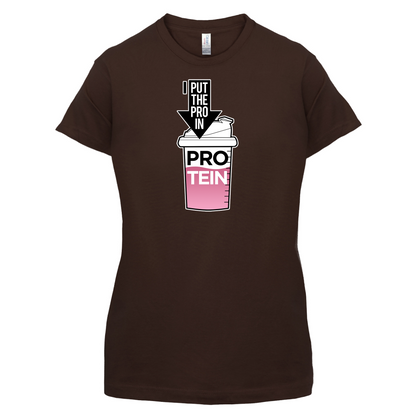 I Put Pro In Protein T Shirt