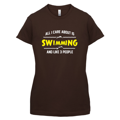All I Care About Is Swimming T Shirt