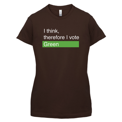 I think, therefore I vote Green T Shirt