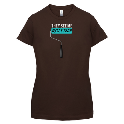 They See Me Rolling (Paint Roller) T Shirt