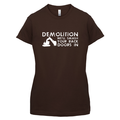 Demolition Smash your doors in T Shirt