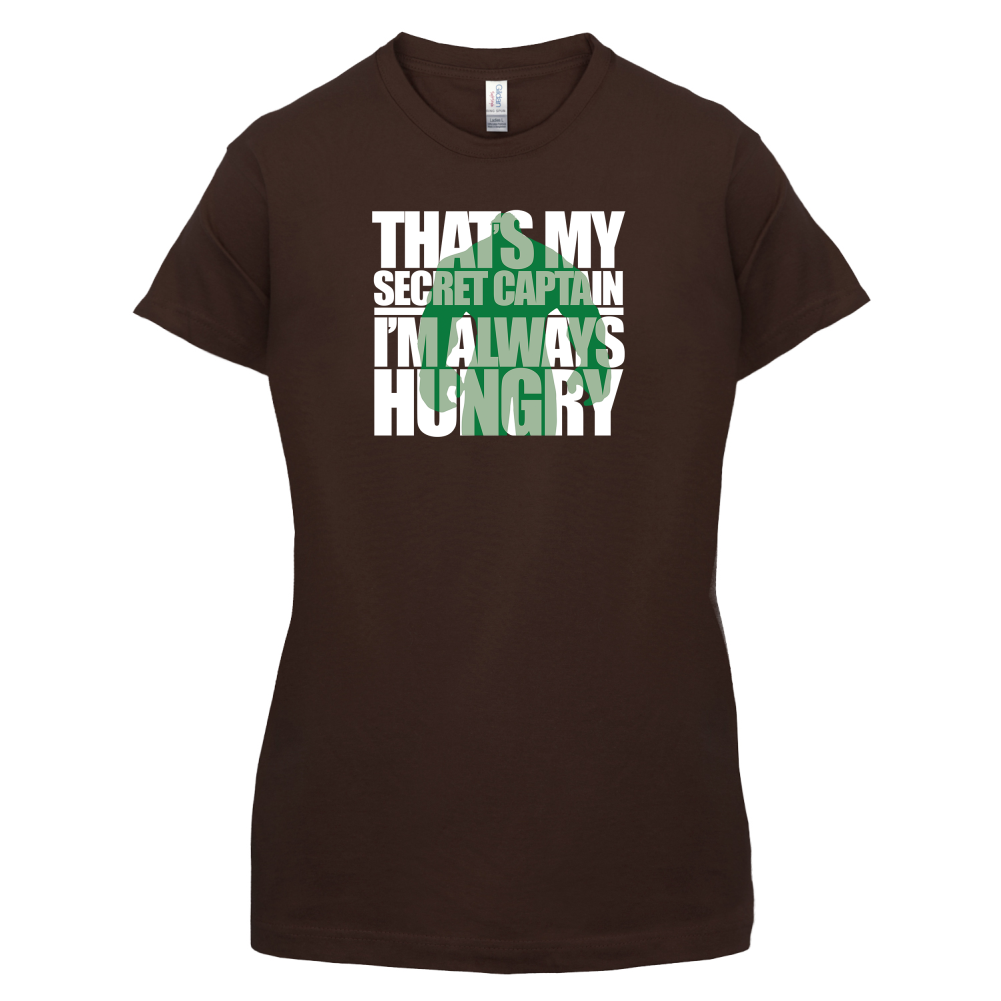That's My Secret I'm always Hungry T Shirt