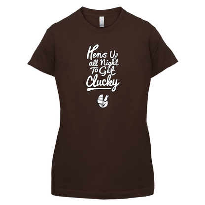 Hens Up All Night To Get Clucky T Shirt