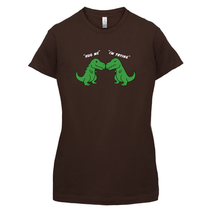 Hug Me - I'm Trying T Shirt