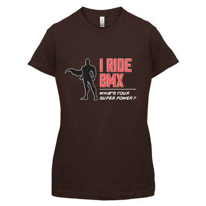 I Ride BMX What's Your Super Power MALE Design T Shirt