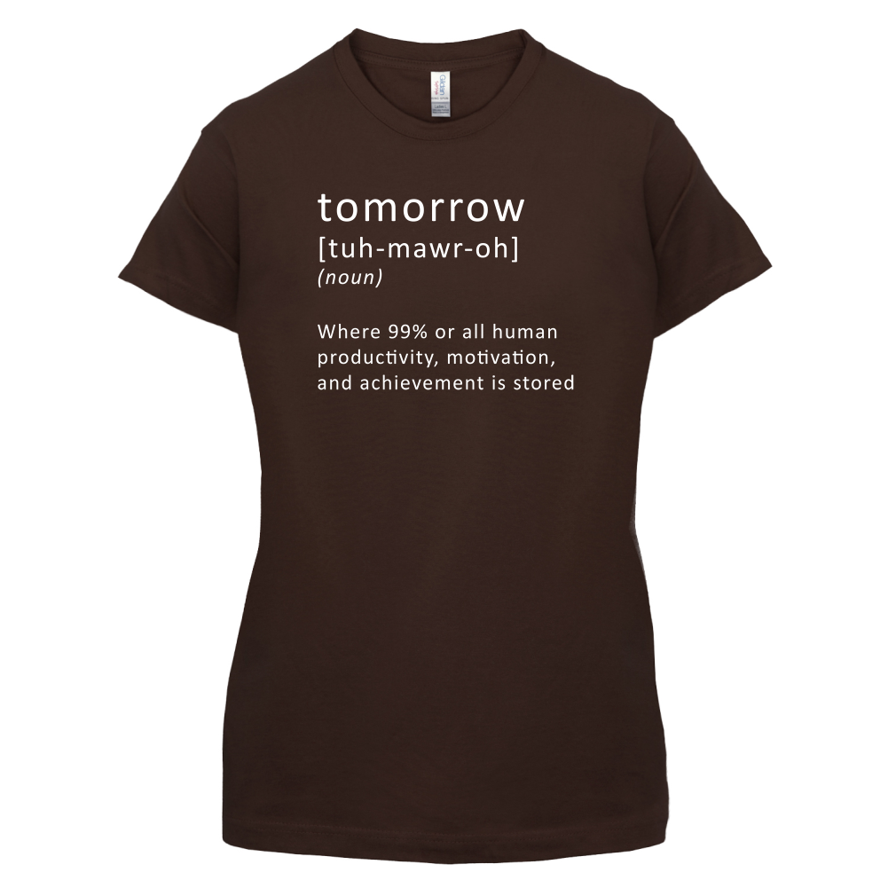 Funny Definition Tomorrow T Shirt
