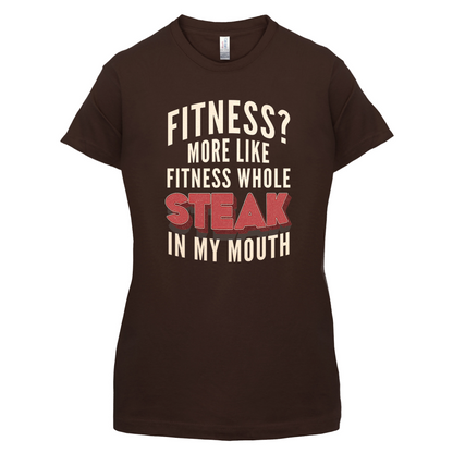 Fitness Steak In My Mouth T Shirt