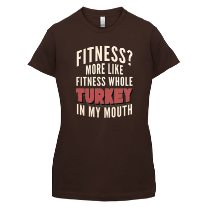 Fitness Turkey In My Mouth T Shirt
