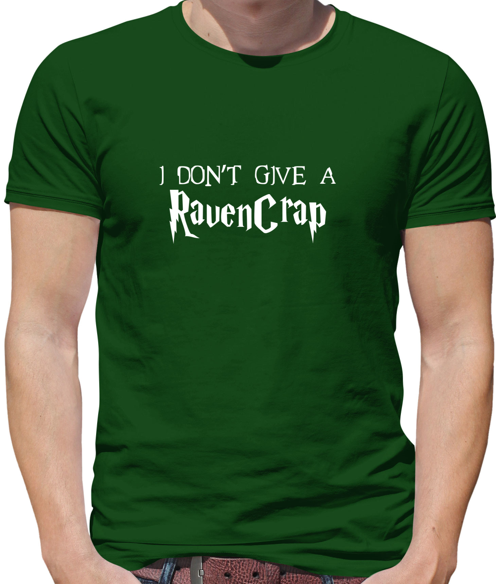 Don't Give A Ravencrap T Shirt