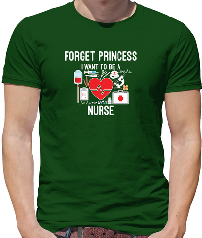 Forget Princess Nurse T Shirt